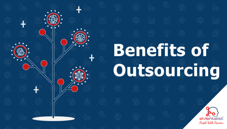 Benefits of Outsourcing | eMentalist Outsourcing Services Pvt. Ltd.